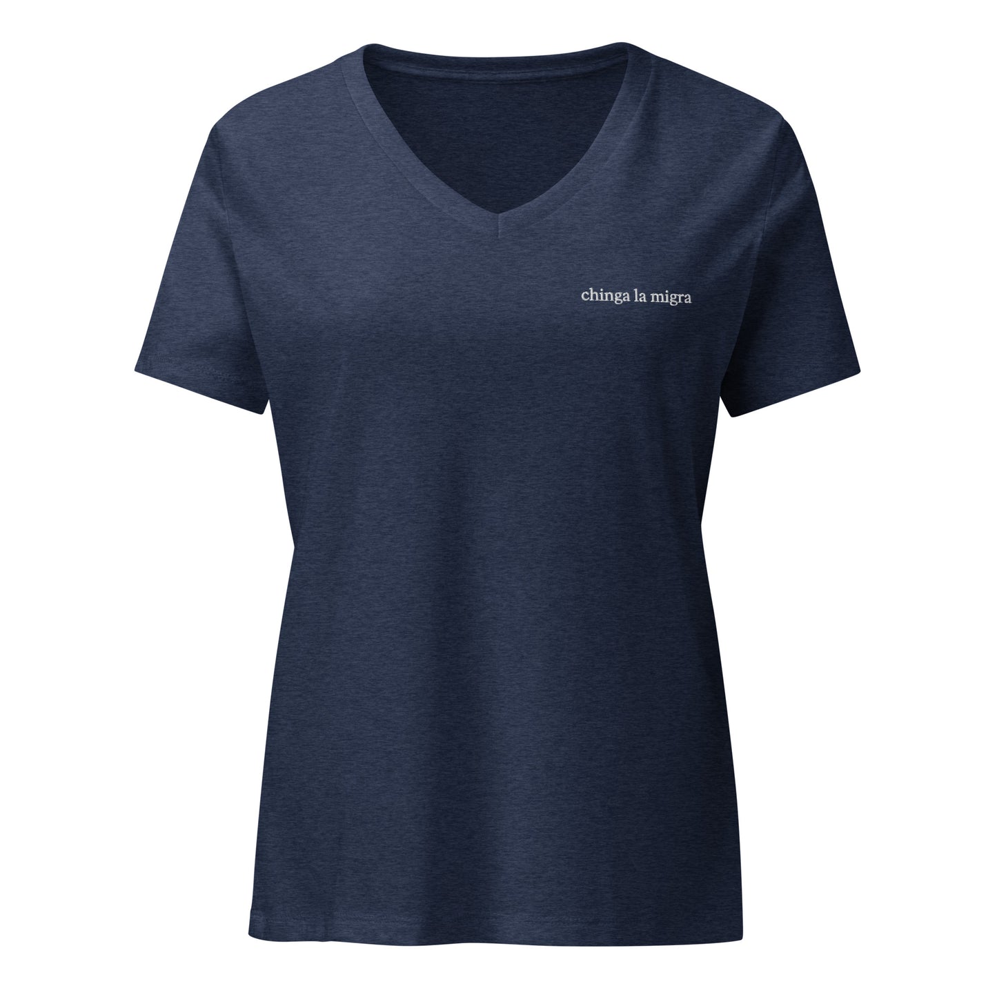 Chinga La Migra Women’s relaxed v-neck t-shirt