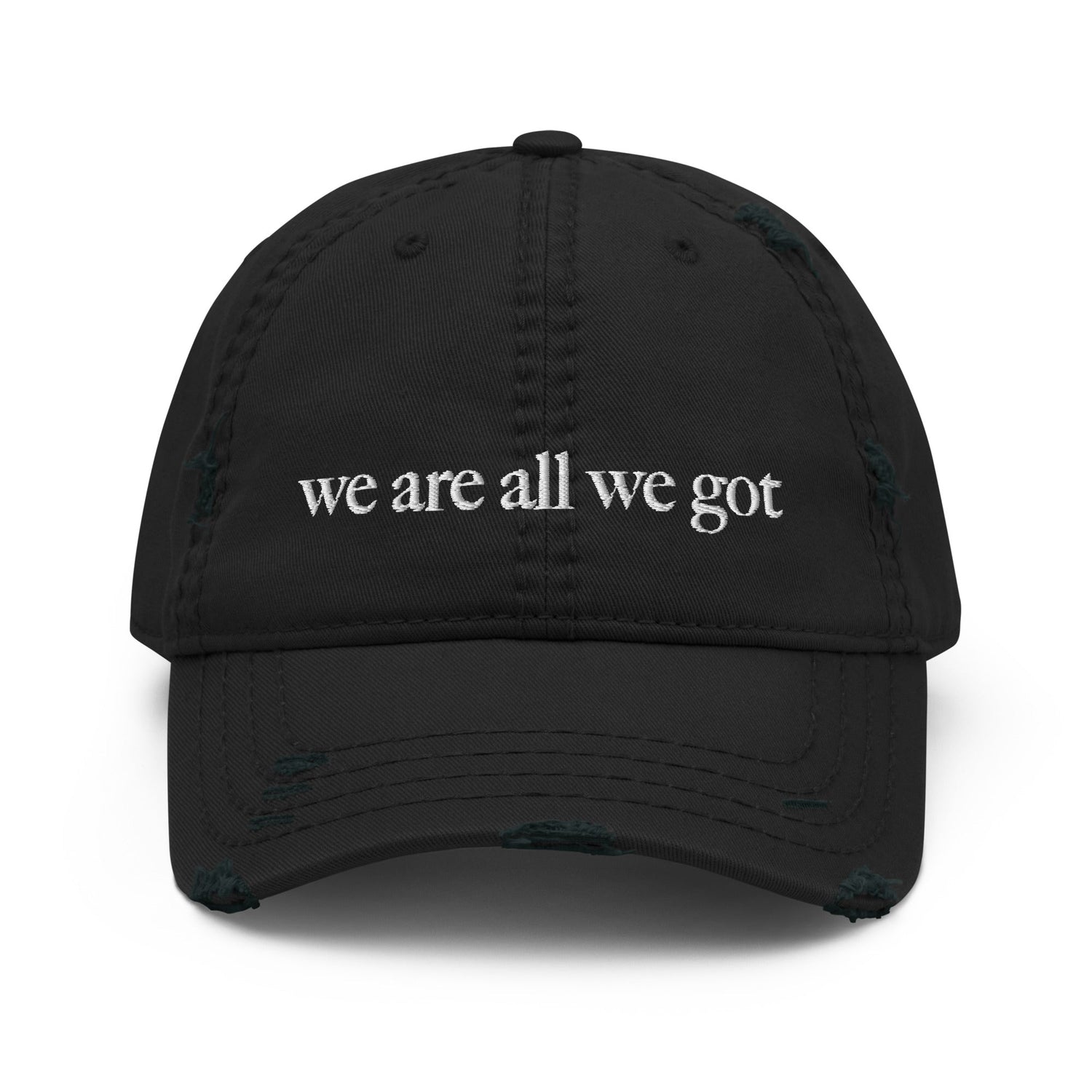 We Are All We Got