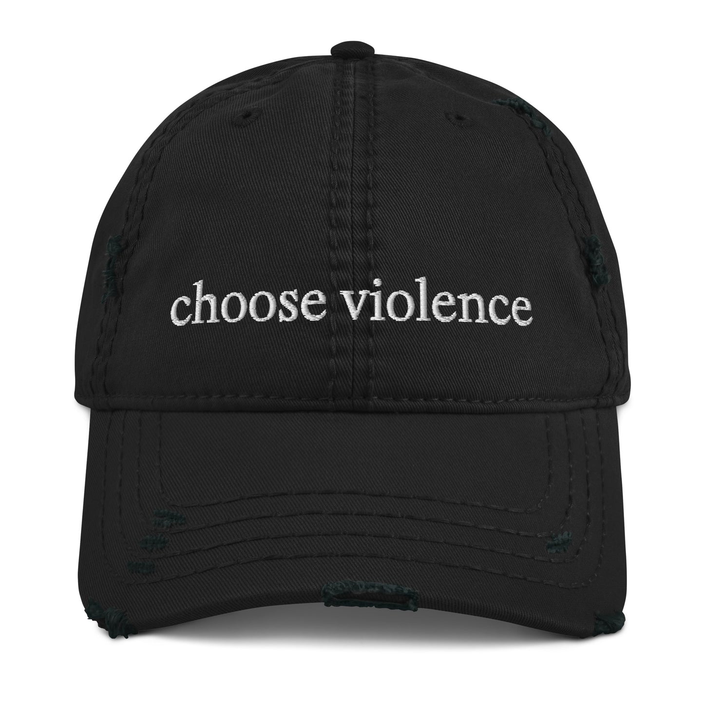 Choose Violence Distressed Hat