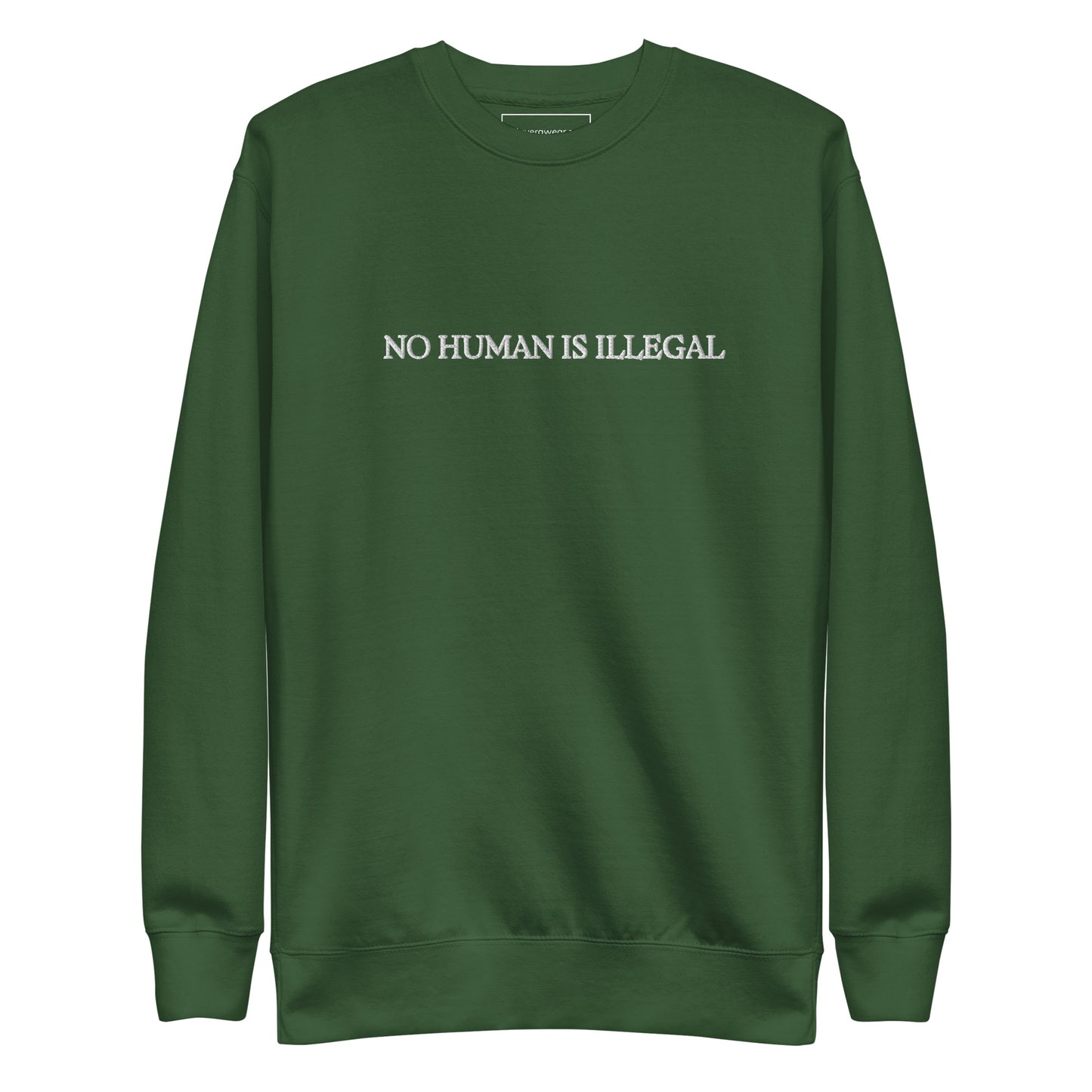 No Human Is Illegal Unisex Premium Sweatshirt